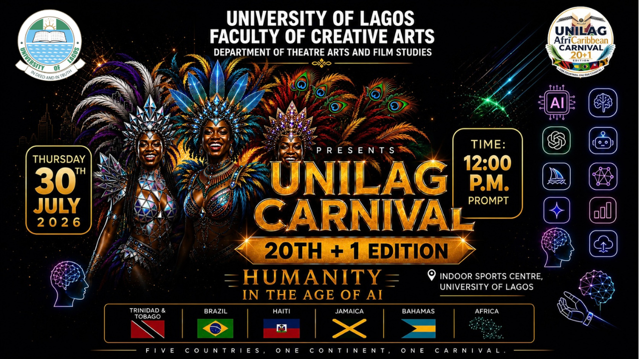 UNILAG Carnival 20+1 Come Celebrate Humanity, Culture, and Creativity in the Age of AI on July 30