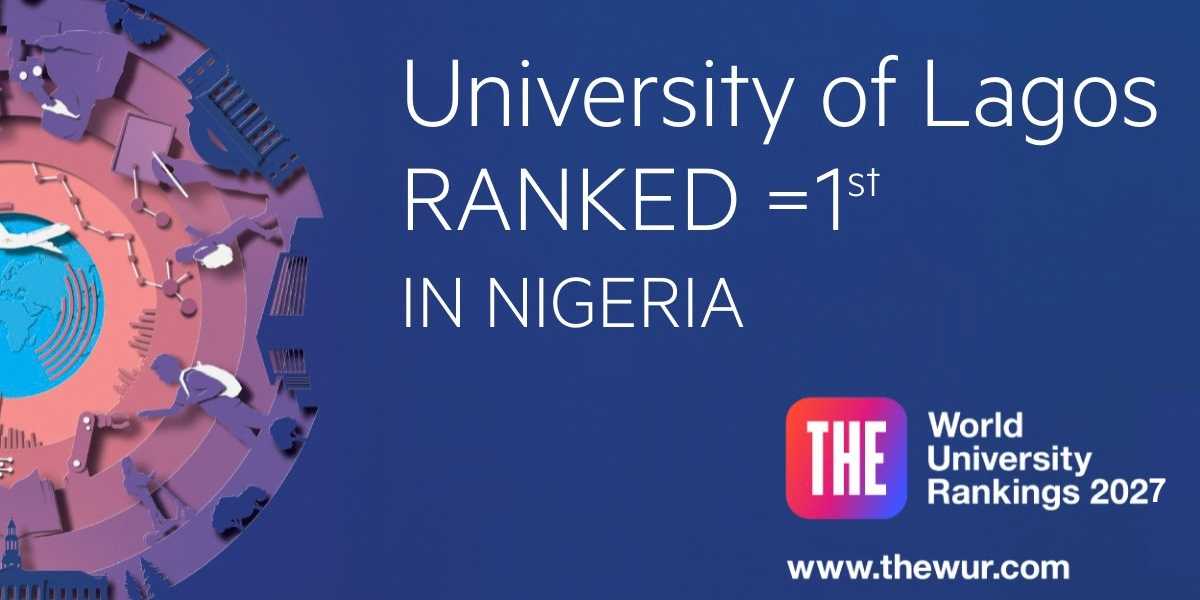 UNILAG Retains Position as Nigeria’s Top University in THE World University Rankings 2027